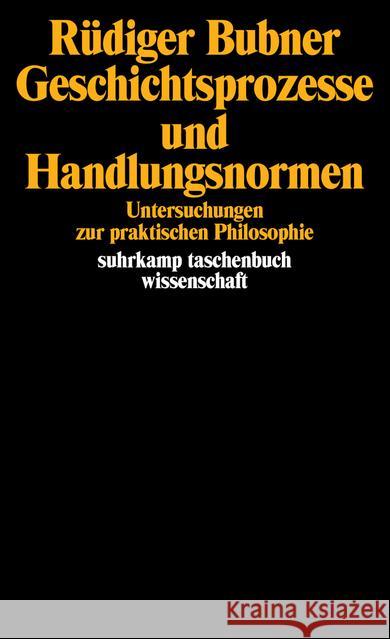 Geschichtsprozesse und Handlungsnormen Bubner, Rüdiger 9783518280638