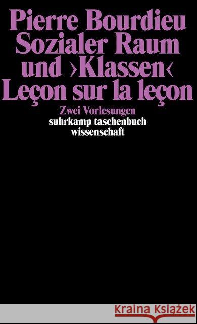 Sozialer Raum und 'Klassen'. Lecon sur la lecon Bourdieu, Pierre 9783518281000 Suhrkamp