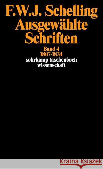 Ausgewählte Schriften in 6 Bänden. Bd.4 : Band 4: 1807-1834 Schelling, Friedrich Wilhelm Joseph 9783518281246 Suhrkamp