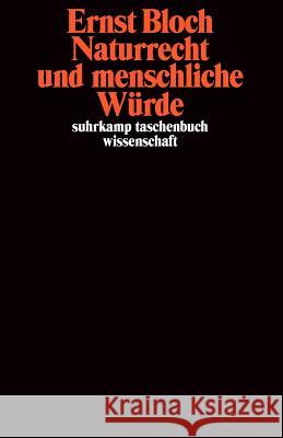 Naturrecht und menschliche Würde Bloch, Ernst 9783518281550