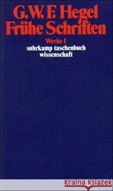 Frühe Schriften Hegel, Georg W. Fr.   9783518282014 Suhrkamp