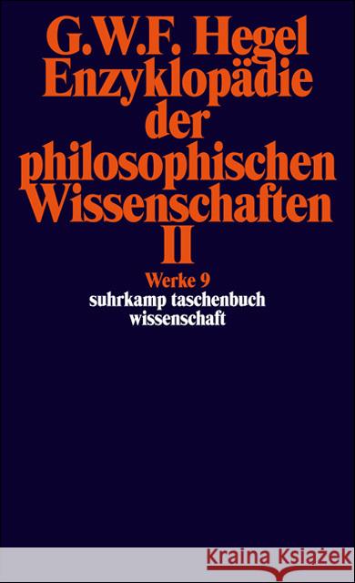Enzyklopädie der philosophischen Wissenschaften im Grundrisse (1830). Tl.2 : Die Naturphilosophie. Mit d. mündl. Zusätzen Hegel, Georg W. Fr. Moldenhauer, Eva Michel, Karl M. 9783518282090