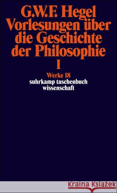 Vorlesungen über die Geschichte der Philosophie. Tl.1 Hegel, Georg W. Fr. 9783518282182 Suhrkamp