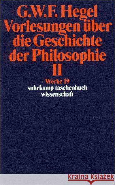 Vorlesungen über die Geschichte der Philosophie. Tl.2 Hegel, Georg W. Fr. 9783518282199 Suhrkamp