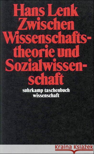 Zwischen Wissenschaftstheorie und Sozialwissenschaft Lenk, Hans 9783518282373