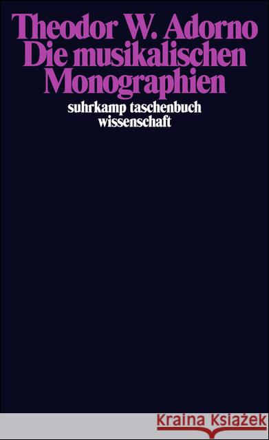 Die musikalischen Monographien : Wagner. Mahler. Berg Adorno, Theodor W.   9783518282403 Suhrkamp