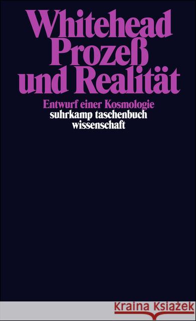 Prozeß und Realität : Entwurf einer Kosmologie Whitehead, Alfred North   9783518282908 Suhrkamp