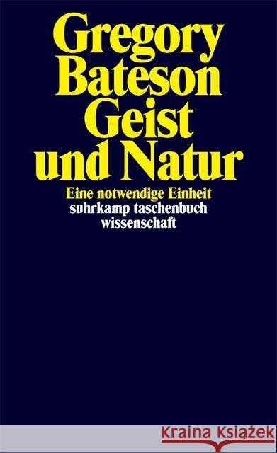 Geist und Natur : Eine notwendige Einheit Bateson, Gregory Holl, Hans G.  9783518282915 Suhrkamp