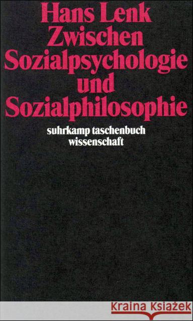 Zwischen Sozialpsychologie und Sozialphilosophie Lenk, Hans 9783518283080
