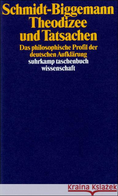 Theodizee und Tatsachen : Das philosophische Profil der deutschen Aufklärung Schmidt-Biggemann, Wilhelm 9783518283226