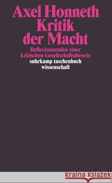 Kritik der Macht : Reflexionsstufen einer kritischen Gesellschaftstheorie Honneth, Axel   9783518283387