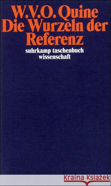 Die Wurzeln der Referenz Quine, Willard van Orman 9783518283646