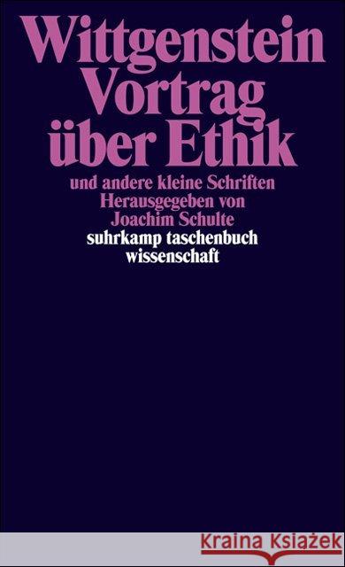 Vortrag über Ethik und andere kleine Schriften : Hrsg. u. übertr. v. Joachim Schulte Wittgenstein, Ludwig   9783518283707 Suhrkamp