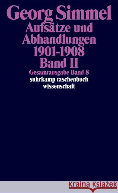 Aufsätze und Abhandlungen 1901-1908. Bd.2 : Hrsg. v. Alessandro Cavalli u. Volkhard Krech Simmel, Georg   9783518284087 Suhrkamp