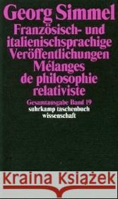 Französisch- und italienischsprachige Veröffentlichungen. Melanges de philosophie relativiste Simmel, Georg   9783518284193 Suhrkamp