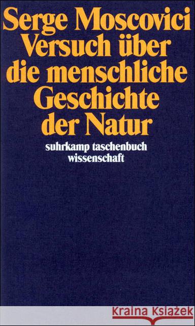 Versuch über die menschliche Geschichte der Natur Moscovici, Serge 9783518284735