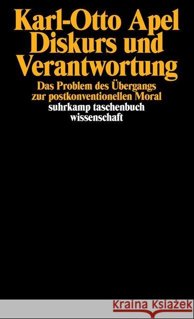Diskurs und Verantwortung : Das Problem des Übergangs zur postkonventionellen Moral Apel, Karl-Otto   9783518284933 Suhrkamp