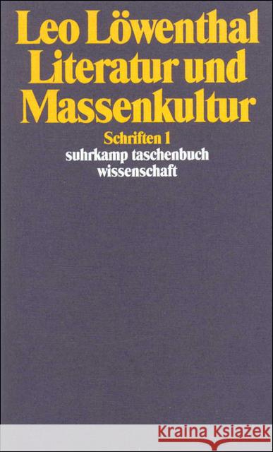 Schriften. Bd.1 : Literatur und Massenkultur Löwenthal, Leo 9783518285015