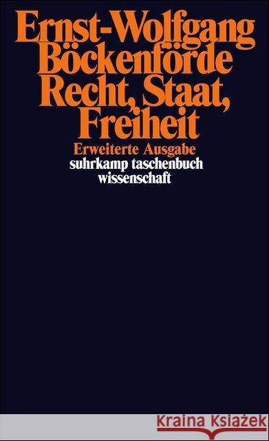 Recht, Staat, Freiheit : Studien zur Rechtsphilosophie, Staatstheorie und Verfassungsgeschichte Böckenförde, Ernst-Wolfgang   9783518285145