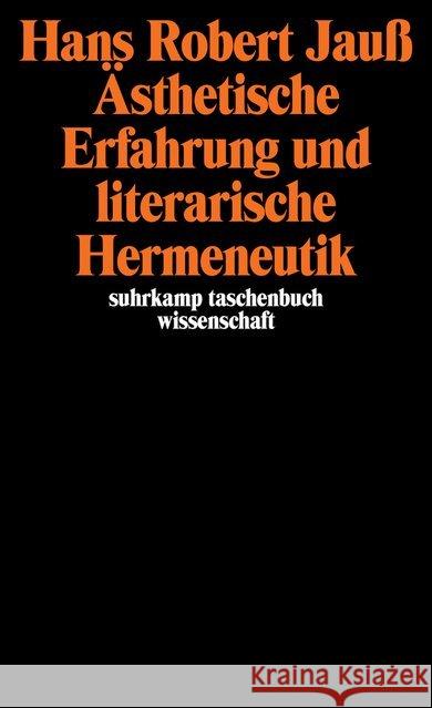 Ästhetische Erfahrung und literarische Hermeneutik Jauß, Hans R. 9783518285558