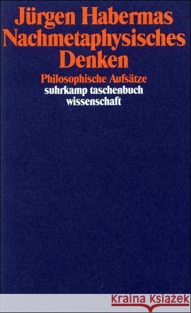 Nachmetaphysisches Denken : Philosophische Aufsätze Habermas, Jürgen   9783518286043