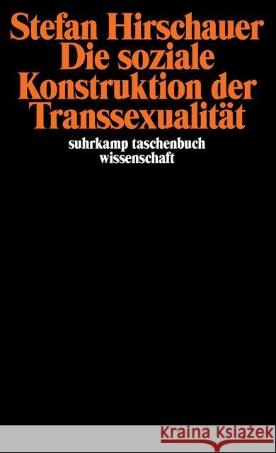 Die soziale Konstruktion der Transsexualität Hirschauer, Stefan 9783518286456 Suhrkamp