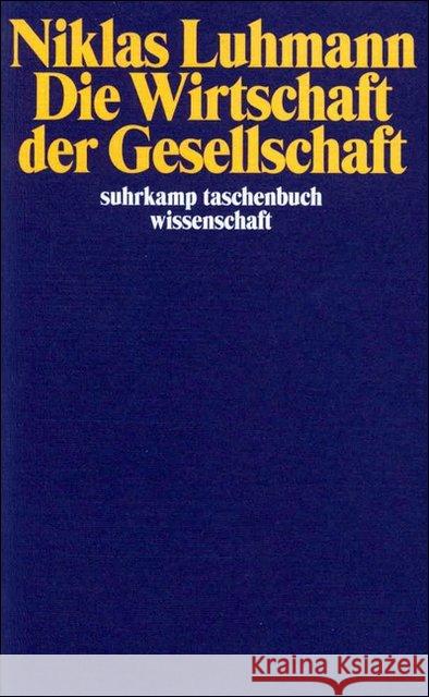 Die Wirtschaft der Gesellschaft Luhmann, Niklas   9783518287521 Suhrkamp