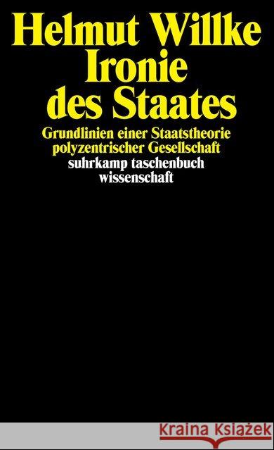 Ironie des Staates Willke, Helmut 9783518288214 Suhrkamp