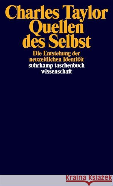 Quellen des Selbst : Eine Entstehung der neuzeitlichen Identität Taylor, Charles   9783518288337 Suhrkamp