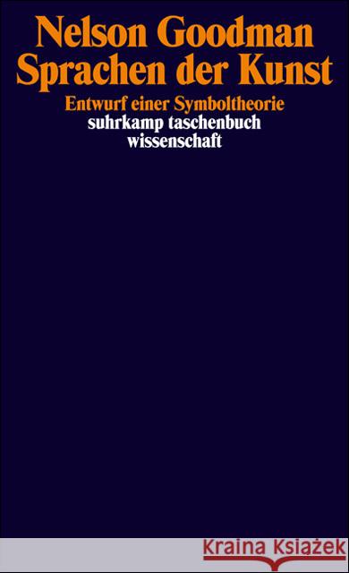 Sprachen der Kunst : Entwurf einer Symboltheorie Goodman, Nelson   9783518289044