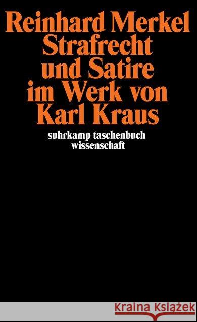 Strafrecht und Satire im Werk von Karl Kraus Merkel, Reinhard 9783518289457