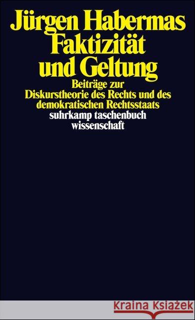 Faktizität und Geltung : Beiträge zur Diskurstheorie des Rechts und des demokratischen Rechtsstaats Habermas, Jürgen   9783518289617