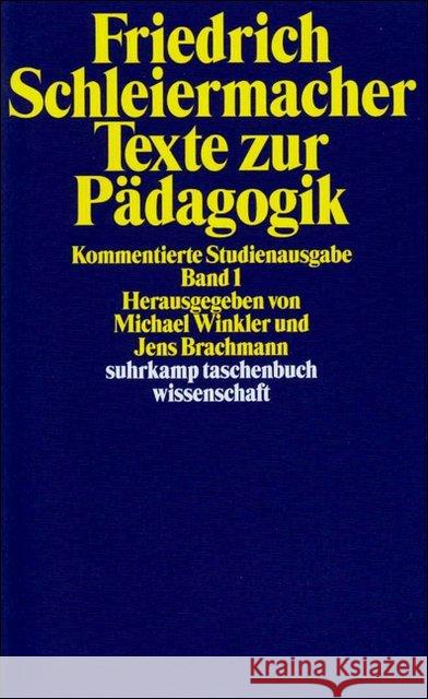 Texte zur Pädagogik. Tl.1 : Kommentierte Studienausgabe Schleiermacher, Friedrich D. E. 9783518290514 Suhrkamp