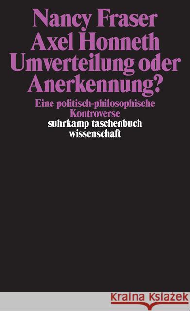 Umverteilung oder Anerkennung? : Eine politisch-philosophische Kontroverse Fraser, Nancy Honneth, Axel  9783518290606