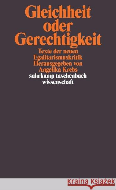 Gleichheit oder Gerechtigkeit : Texte der neuen Egalitarismuskritik Krebs, Angelika   9783518290958 Suhrkamp