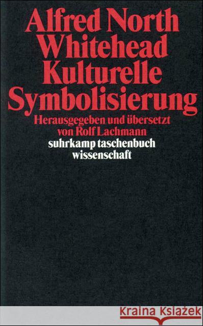 Kulturelle Symbolisierung Whitehead, Alfred North 9783518290972 Suhrkamp