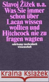 Was Sie immer schon über Lacan wissen wollten und Hitchcock nie zu fragen wagten Zizek, Slavoj Dolar, Mladen Zupancic, Alenka 9783518291801