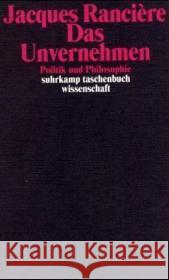 Das Unvernehmen : Politik und Philosophie Ranciere, Jacques   9783518291887 Suhrkamp