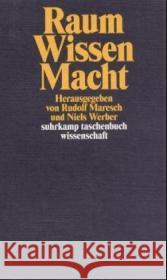 Raum / Wissen / Macht Maresch, Rudolf Werber, Niels  9783518292037 Suhrkamp