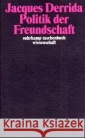 Politik der Freundschaft Derrida, Jacques   9783518292082 Suhrkamp