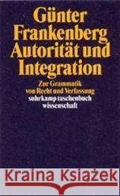Autorität und Integration Frankenberg, Günter 9783518292228