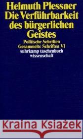 Die Verführbarkeit des bürgerlichen Geistes : Politische Schriften Plessner, Helmuth 9783518292297 Suhrkamp