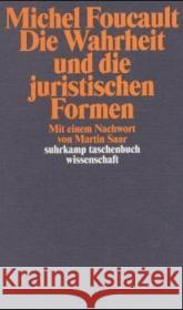 Die Wahrheit und die juristischen Formen : Mit e. Nachw. v. Martin Saar Foucault, Michel   9783518292457 Suhrkamp