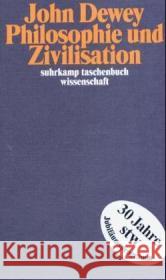 Philosophie und Zivilisation Dewey, John 9783518292747