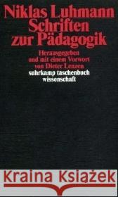 Schriften zur Pädagogik : Ein Theorienvergleich Luhmann, Niklas   9783518292976 Suhrkamp