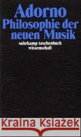 Philosophie der neuen Musik Adorno, Theodor W. Adorno, Theodor W. Tiedemann, Rolf 9783518293126