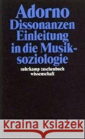 Dissonanzen. Einleitung in die Musiksoziologie Adorno, Theodor W. Tiedemann, Rolf  9783518293140 Suhrkamp