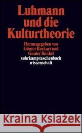 Luhmann und die Kulturtheorie Burkart, Günter Runkel, Gunter  9783518293256 Suhrkamp