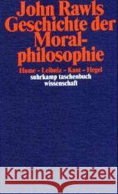 Geschichte der Moralphilosophie : Hume, Leibniz, Kant, Hegel Rawls, John   9783518293263 Suhrkamp