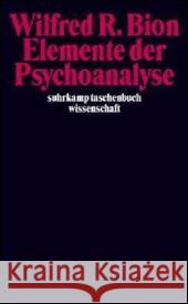 Elemente der Psychoanalyse Bion, Wilfred R.   9783518293584 Suhrkamp